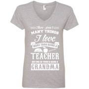 I Love Being a Grandma more Than Being a Teacher Ladies’ V-Neck T-Shirt
