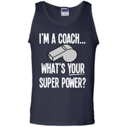 I’m a Coach, What’s Your Super Power Tank Top