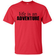 Life is an Adventure T-Shirt