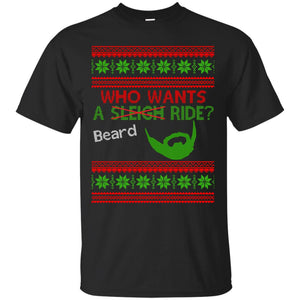 Who Wants a Beard Ride? Christmas Jumper T-Shirt