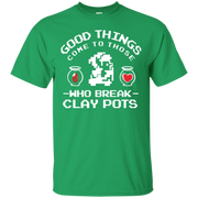 Zelda Good Things Come to Those Who break Clay Pots T-Shirt