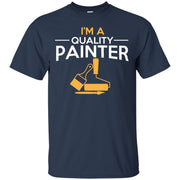 I’m a Quality Painter T-Shirt