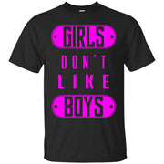 Girls Don’t Like Boys T-Shirt