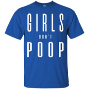 Girls Don’t Poop T-Shirt
