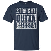 Straight Outta Russia T-Shirt