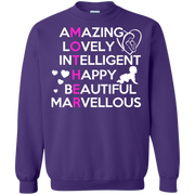 Mothers are Amazing, Lovely & Beautiful Sweatshirt