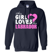 This Girl Loves her Labrador Hoodie