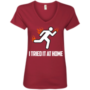 Funny I Tried it at Home On Fire Ladies’ V-Neck T-Shirt