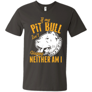 If My Pitbull Isn’t Happy, Neither am i! Men’s Printed V-Neck T-Shirt