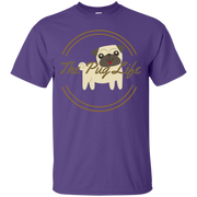 The Pug Life T-Shirt