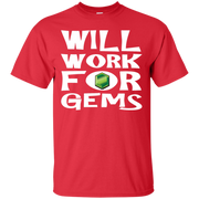 Will Work for Gems Gamer T-Shirt