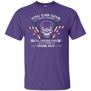 You Can Give Peace a Chance. I’l Cover You When it Doesn’t Work Out T-Shirt