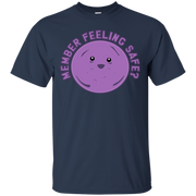 Member Feeling Safe Member Berries T-Shirt