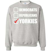 Democrats, Republicans, Yorkie’s Dog Sweatshirt