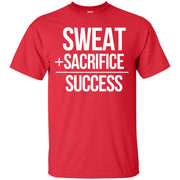 Sweat + Sacrifice = Success T-Shirt