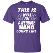 This is What an Awesome Nana Looks Like T-Shirt
