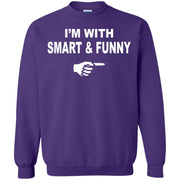 Im with Smart and Funny Sweatshirt