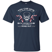 You Can Give Peace a Chance. I’l Cover You When it Doesn’t Work Out T-Shirt