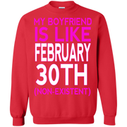 My Boyfriend Like February (Non-Existent) Sweatshirt