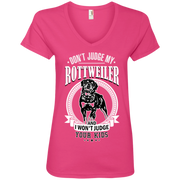 Don’t Judge My Rottweiler & I wont Judge Your Kids Ladies’ V-Neck T-Shirt