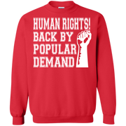 Human Rights Back By Popular Demand Sweatshirt