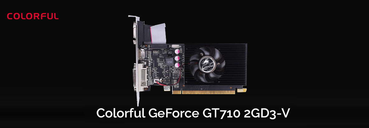 Colorful GeForce GT 710 2GB GDDR3 Graphics Card
