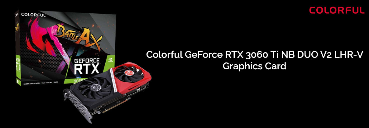 Colorful GeForce RTX 3060 Ti NB DUO V2 LHR-V 8GB GDDR6 Graphics Card -From TPSTech