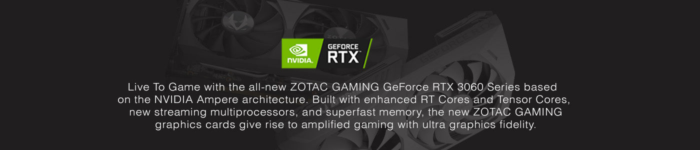 Live to Game with the new Zotac RTX 3060 Twin Edge 12 GB Gaming Graphics Card