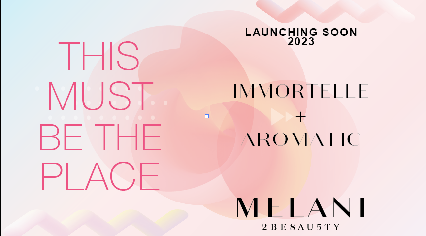 pre order for launch of aromatic and immortelle