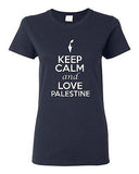 Ladies Keep Calm And Love Palestine Country Nation Patriotic Novelty T-Shirt Tee