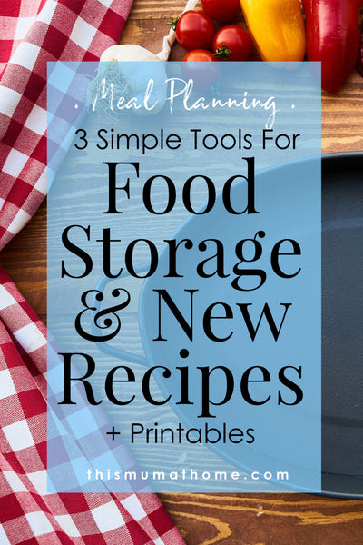 3 Simple Tools For Food Storage + New Recipes  - This Mum At Home Blog #newrecipe #foodstorage #mum #mom #mealplanning #mealplanning #recipebook #blog