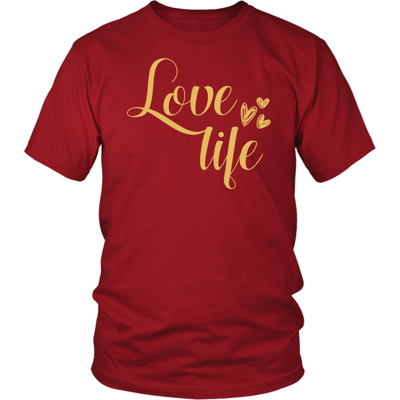 Love Life Unisex Shirt