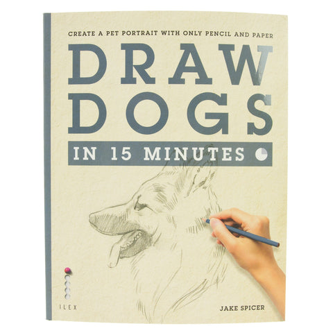 Draw Dogs In 15 Minutes Book