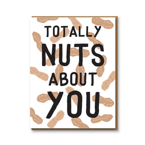 Totally Nuts About You Card