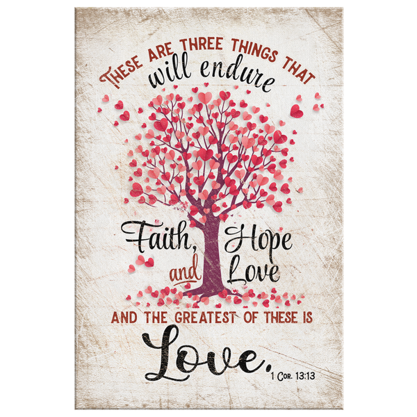 Faith Hope Love -The Greatest Of These Is Love Christian Canvas Art ...