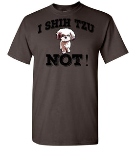 I Shih Tzu Not T-Shirt - OlalaShirt