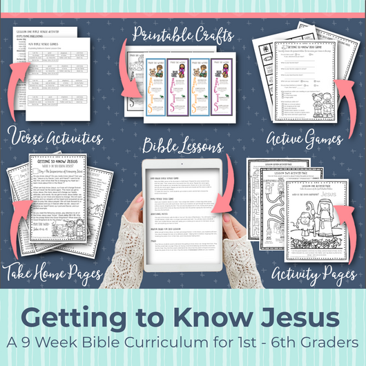 Getting To Know Jesus Bible Curriculum – Kids Bible Teacher