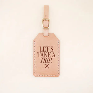 Let's Take a Trip Luggage Tag - Boat House Apparel