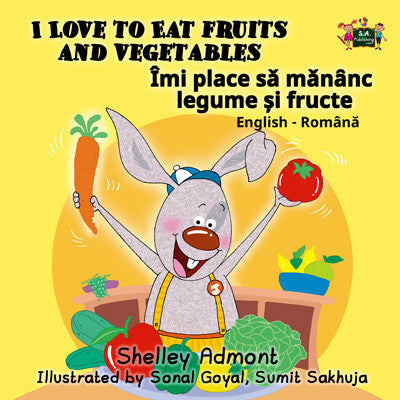 I Love to Eat Fruits and Vegetables by Shelley Admont