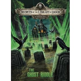 Secrets of the Library of Doom: The Ghost Riddle