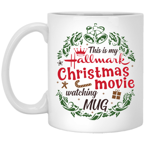 166 This Is My Hallmark Christmas Movie Watching Mug White Mug