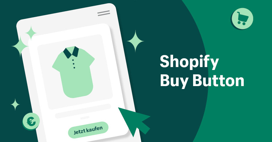 Shopify Buy Button: In nur 3 Schritten E-Commerce-Funktionen zu jeder Website hinzufügen