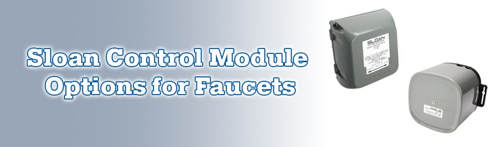 Sloan Control Module Options for Faucets