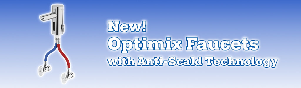 Sloan Optimix Faucets with Anti-Scald Technology