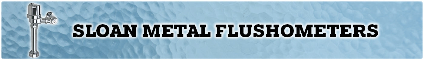 Sloan Metal Flushometers Banner