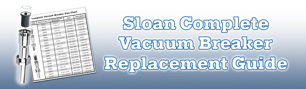 Sloan Complete Vacuum Breaker Replacement Guide