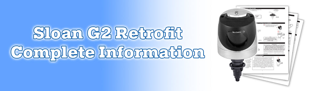 Sloan G2 Retrofit Unit Information Banner