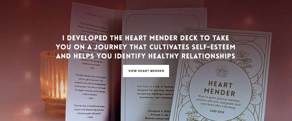 Image of the Vox Intra Heart Mender deck with the words "i developed the heart mender deck to take you on a journey that cultivates self-esteem and helps you identify healthy relationships"