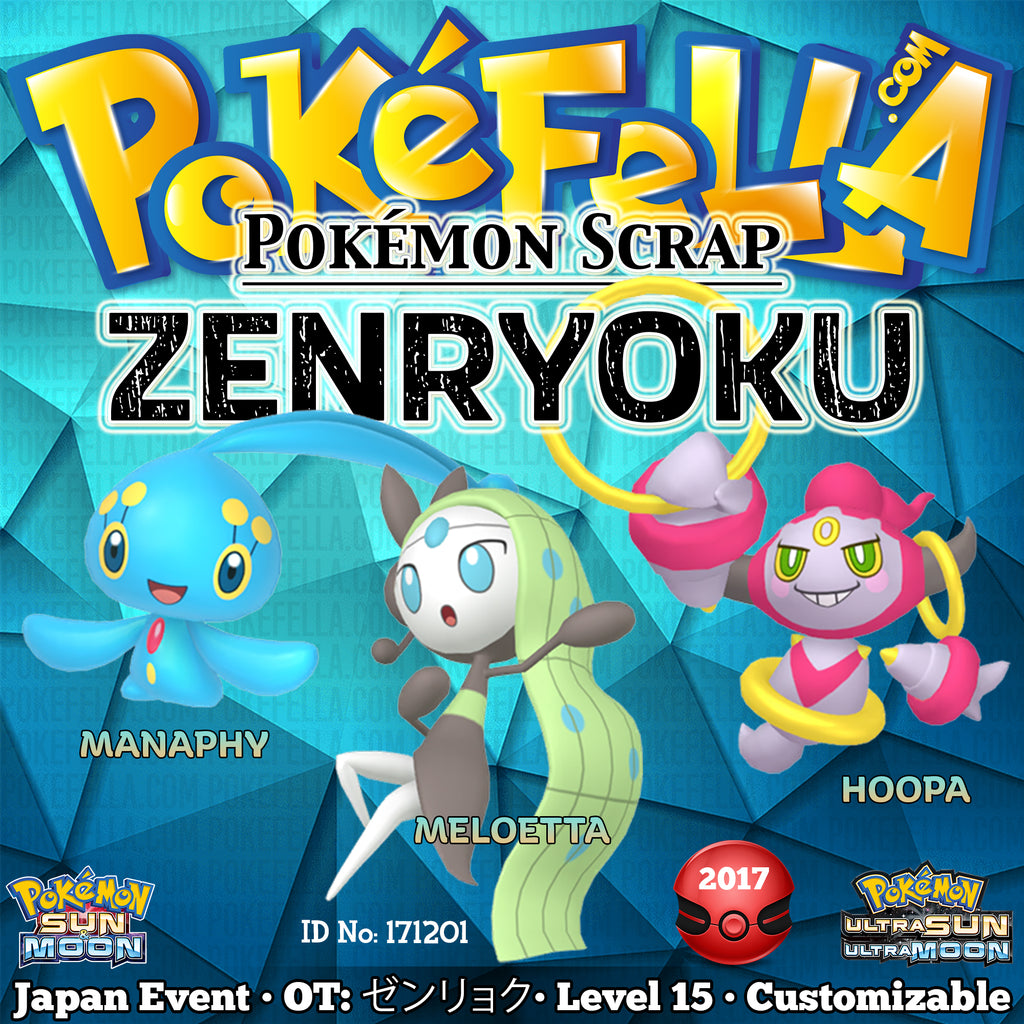 1 Zenryoku Manaphy Meloetta Hoopa Ot ゼンリョク Id No 1711 Pokemon Pokefella Digital Services