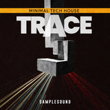 Trace Minimal Tech House Sample PAck